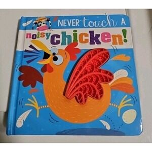 Never Touch a Noisy Chicken! - board book Hainsby, Christie|Lynch, Stuart
